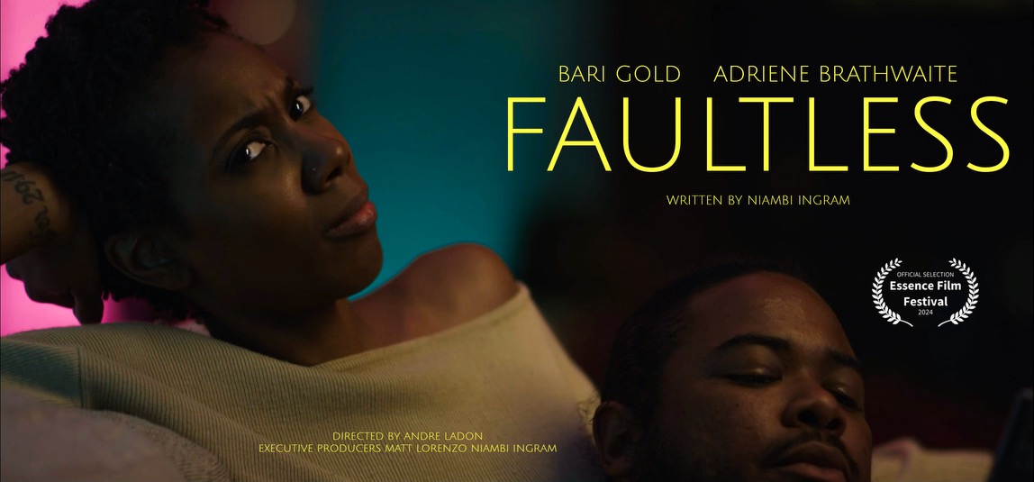 Faultless — key art. Bari Gold and Adriene Brathwaite. Written by Niambi Ingram.